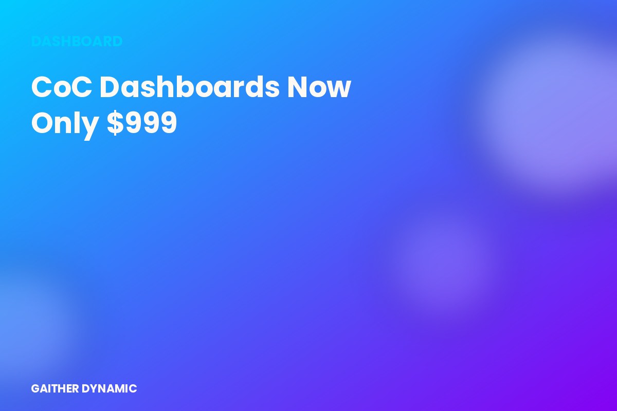 CoC Dashboards Now Only $999