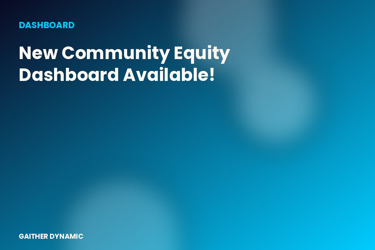 New Community Equity Dashboard Available!